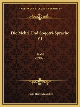 Paperback Die Mehri Und Soqotri-Sprache V1: Texte (1902) [German] Book