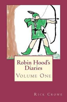 Paperback Robin Hood's Diaries - Volume One: Volume One Book