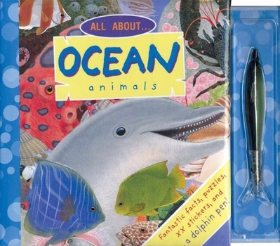 Spiral-bound All about . . . Ocean Animals [With 83 Stickers and Dolphin Pen] Book