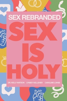 Sex Rebranded: Sex is Holy