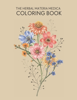 Paperback The Herbal Materia Medica Coloring Book