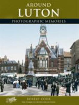 Hardcover Francis Frith's Around Luton Book