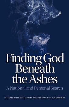 Paperback Finding God Beneath the Ashes Book
