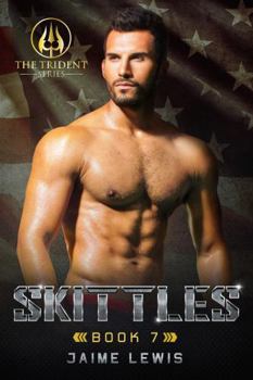 Skittles - Book #7 of the Trident