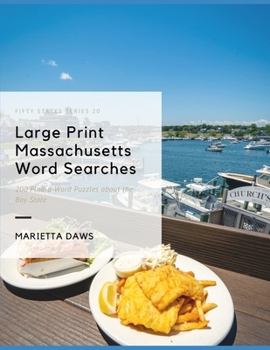 Paperback Large Print Massachusetts Word Searches: 200 Find-a-Word Puzzles about the Bay State Book