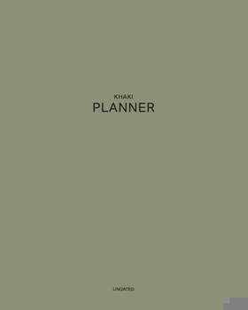 Paperback Undated Khaki Planner: Strong & Energetic 12 Month - 1 Year No Date Daily Weekly Monthly Business Journal- Calendar Organizer with To-Do List Book