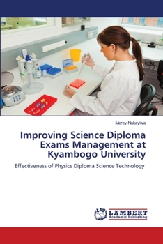 Paperback Improving Science Diploma Exams Management at Kyambogo University Book