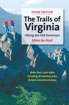 Paperback The Trails of Virginia: Hiking the Old Dominion Book