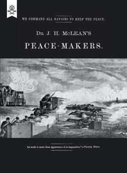 Paperback Dr J H McLean's PEACE-MAKERS Book