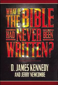 Hardcover What If the Bible Had Never Been Written? Book