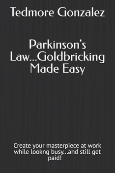 Paperback The art of goofing off at work while still looking busy: My goofing off journey. Book