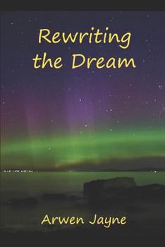 Paperback Rewriting the Dream: Left hand Adventures Book 8 Book