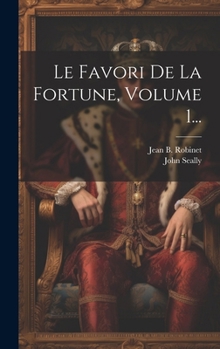 Hardcover Le Favori De La Fortune, Volume 1... [French] Book