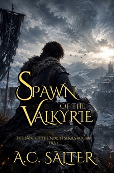 Spawn of the Valkyrie: The Bane of the North Era 2