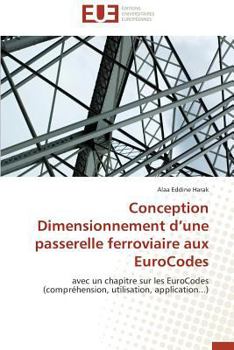 Paperback Conception Dimensionnement d'Une Passerelle Ferroviaire Aux Eurocodes [French] Book