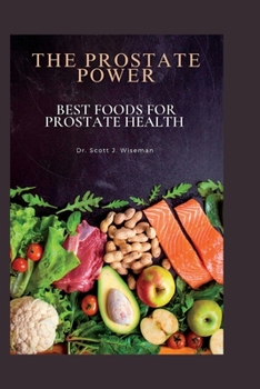 Paperback The Prostate Power: Best foods for prostate health Book