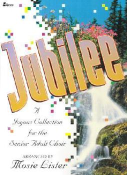 Paperback Jubilee: A Joyous Collection for the Senior Adult Choir Book