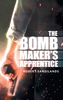 Paperback The Bomb Maker's Apprentice Book
