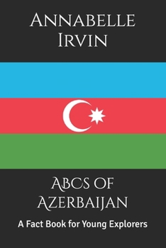 Paperback ABCs of Azerbaijan: A Fact Book for Young Explorers Book