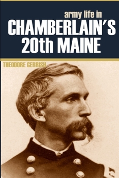 Paperback Army Life in Chamberlain's 20th Maine (Expanded, Annotated) Book