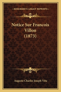 Paperback Notice Sur Francois Villon (1873) [French] Book