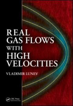 Hardcover Real Gas Flows with High Velocities Book
