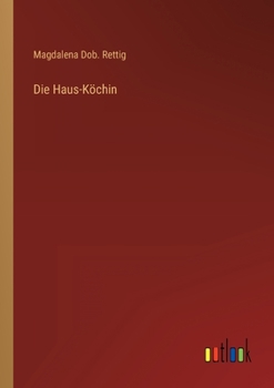 Paperback Die Haus-Köchin [German] Book
