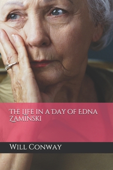 Paperback The Life in a Day of Edna Zaminski Book