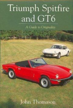 Paperback Triumph Spitfire and GT6: A Guide to Originality Book