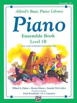 Paperback Alfred's Basic Piano Course: Ensemble Book, Level 1B Book