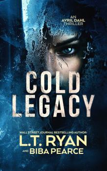 Cold Legacy (Avril Dahl) - Book #2 of the Avril Dahl