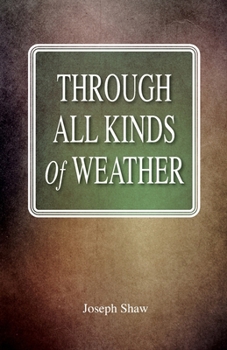 Paperback Through All Kinds Of Weather Book