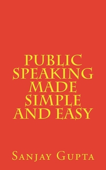 Paperback Public Speaking Made Simple and Easy Book