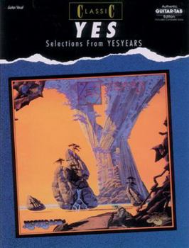 Paperback Classic Yes -- Selections from Yesyears: Authentic Guitar Tab Book
