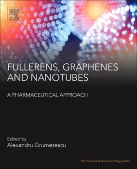 Paperback Fullerens, Graphenes and Nanotubes: A Pharmaceutical Approach Book