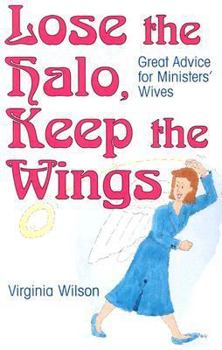 Paperback Lose the Halo, Keep the Wings Book