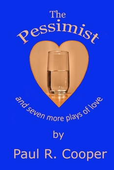 Paperback The Pessimist and Seven More Plays of Love Book