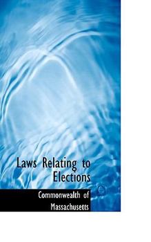 Paperback Laws Relating to Elections Book