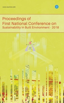 Paperback Proceedings of First National Conference on Sustainability in Built Environment Book