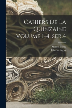 Paperback Cahiers de la quinzaine Volume 1-4, ser.4 [French] Book