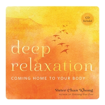 Hardcover Deep Relaxation: Coming Home to Your Body Book
