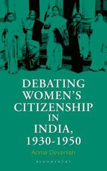 Hardcover Debating Women's Citizenship in India, 1930-1960 Book