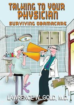 Paperback Talking To Your Physician: Making the Relationship Work Book