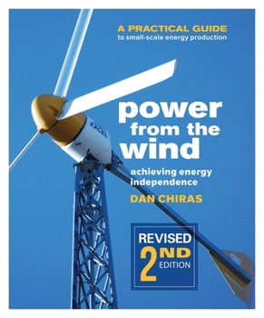 Paperback Power from the Wind - 2nd Edition: A Practical Guide to Small Scale Energy Production Book