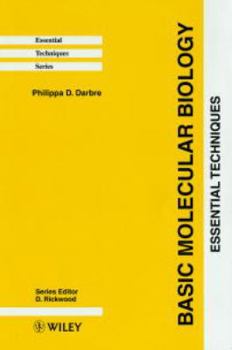 Paperback Basic Molecular Biology: Essential Techniques Book