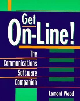 Paperback Get On-Line!: The Communications Software Companion Book