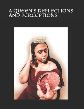 Paperback A Queen's Reflections, and Perceptions Book