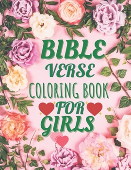 Paperback bible verse coloring book for girls: bible verse coloring book for teenagers coloring book for girls of bible verse for motivating and relaxation; cut Book