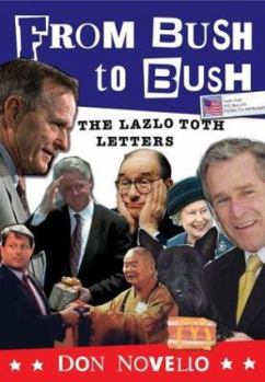 Paperback From Bush to Bush: The Lazlo Toth Letters Book