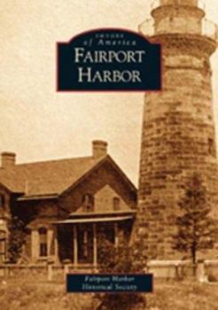 Fairport Harbor - Book  of the Images of America: Ohio
